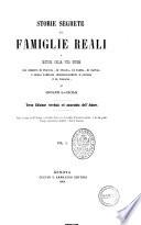 Storie segrete delle famiglie reali o Misteri della vita intima dei Borboni di Francia, di Spagna, di Parma, di Napoli, e della famiglia Absburgo-Lorena d'Austria e di Toscana per Giovanni La Cecilia