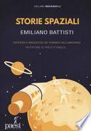 Storie spaziali. Successi e insuccessi dei pionieri dell'universo
