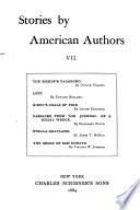 Stories by American Authors: The bishop's vagabond, by Octave Thanet. Kirby's coals of fire, by Louise Stockton. Passages from the journal of a social wreck, by Margaret Floyd. The image of San Donato, by Virginia W. Johnson