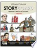 Storyboard. Con espansione online. Per la Scuola media