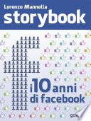 Storybook. I primi dieci anni di Facebook