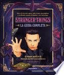 Stranger things. La guida completa