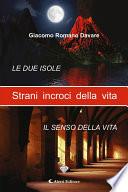 Strani incroci della vita