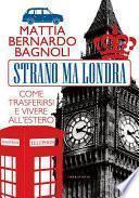 Strano ma Londra