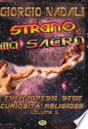 Strano ma sacro