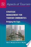 Strategic Management for Tourism Communities