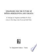 Strategies for the Future of Bosnia-Herzegovina and Croatia
