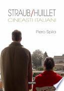 Straub/Huillet. Cineasti italiani