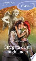 Stregata da un highlander (I Romanzi Classic)