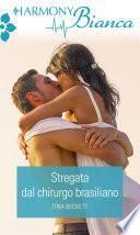 Stregata dal chirurgo brasiliano