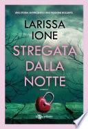 Stregata dalla notte