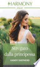 Stregato dalla principessa