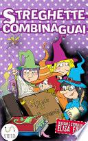 Streghette Combinaguai, libro illustrato per bambini