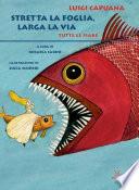 Stretta la foglia, larga la via