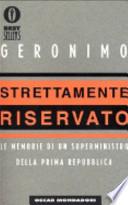 Strettamente riservato. Le memorie di un superministro Prima Repubblica