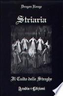 Striaria. Il culto delle streghe