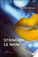 Stringimi le mani