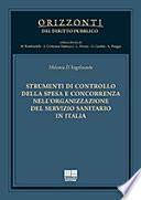 Strumenti di controllo della spesa e concorrenza nell'organizzazione del servizio sanitario in Italia