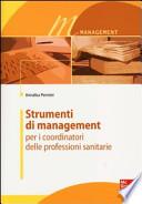 Strumenti di management per i coordinatori delle professioni sanitarie