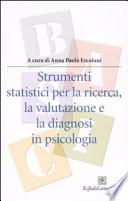 Strumenti statistici per la ricerca, la valutazione e la diagnosi in psicologia