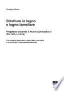 Strutture in legno e legno lamellare. Progettare secondo il nuovo eurocodice 5