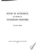 Studi di antichità in onore di Guglielmo Maetzke