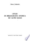 Studi di bibliografia storica ed altri saggi