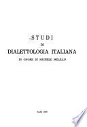 Studi di dialettologia italiana in onore di Michele Melillo