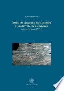 Studi di epigrafia tardoantica e medievale in Campania. Volume I. Secoli IV-VII