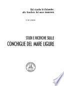 Studi e ricerche sulle conchiglie del mare ligure
