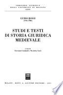 Studi e testi di storia giuridica medievale