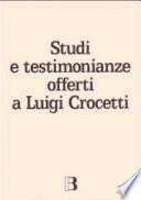 Studi e testimonianze offerti a Luigi Crocetti