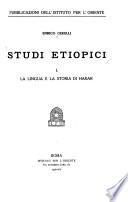 Studi etiopici ...: La lingua e la storia di Harar
