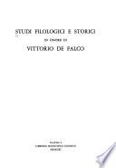 Studi filologici e storici in onore di Vittorio De Falco