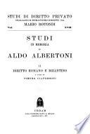 Studi in memoria di Aldo Albertoni ...