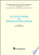 Studi in onore di Pierfrancesco Grossi