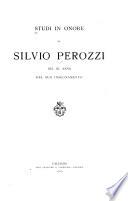 Studi in onore di Silvio Perozzi nel XL anno del suo insegnamento