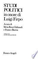 Studi politici in onore di Luigi Firpo: Ricerche sui secoli XIX-XX
