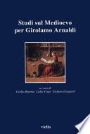 Studi sul Medioevo per Girolamo Arnaldi