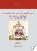 Studi sulla letteratura cavalleresca in Francia e in Italia
