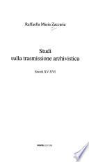 Studi sulla trasmissione archivistica
