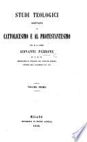 Studi teologici spettanti al Cattolicesimo e al Protestantesimo