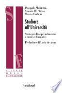 Studiare all'Università. Strategie di apprendimento e contesti formativi