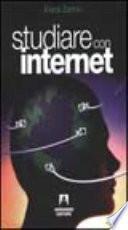 Studiare con Internet. Con guida per insegnanti
