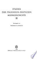 Studien Zur Italienisch-deutschen Musikgeschichte