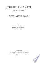 Studies in Dante: Miscellaneous essays