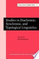 Studies in Diachronic, Synchronic, and Typological Linguistics