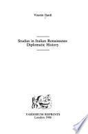 Studies in Italian Renaissance Diplomatic History