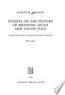 Studies on the History of Medieval Sicily and South Italy