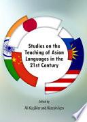 Studies on the Teaching of Asian Languages in the 21st Century